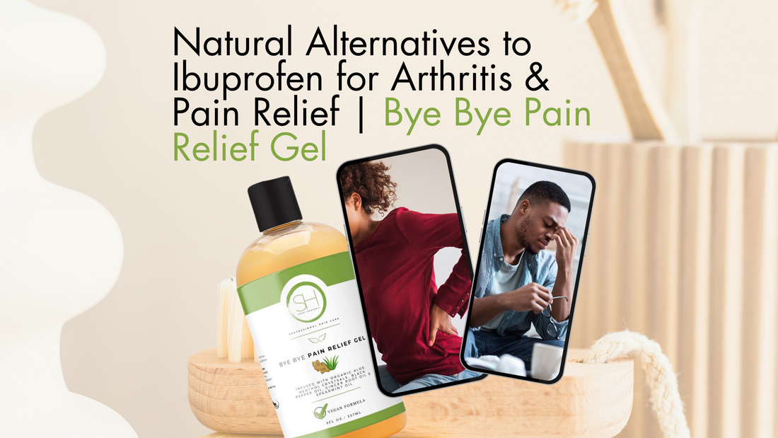 Natural Alternatives to Ibuprofen for Arthritis & Pain Relief | Bye Bye Pain Relief Gel